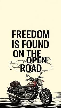Freedom is found on the Open road Poster