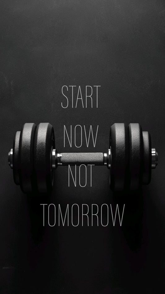Start Now Not Tomorrow Poster