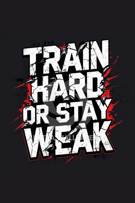 Train hard or stay week Motivation Poster